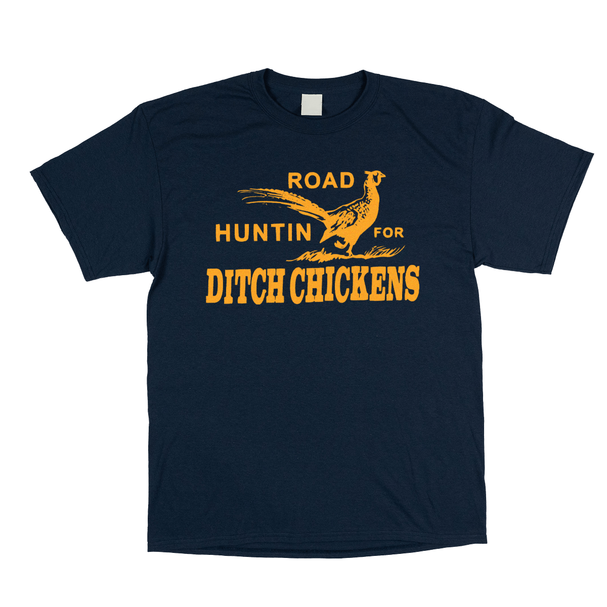 Ditch Chickens Shirt - You Betcha